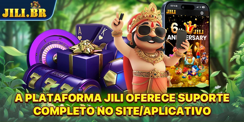 A plataforma JILI oferece suporte completo no site/aplicativo