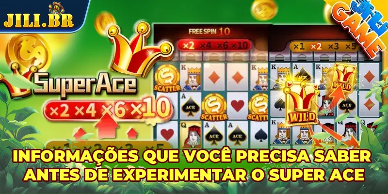 Informações que você precisa saber antes de experimentar o Super Ace