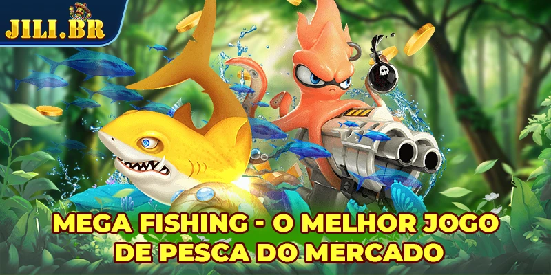 Mega Fishing