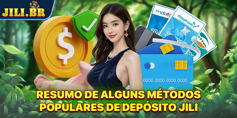 Resumo de alguns métodos populares de depósito JILI