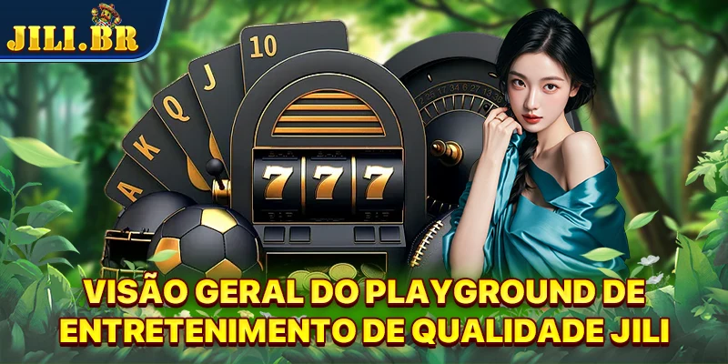 Visão geral do playground de entretenimento de qualidade JILI