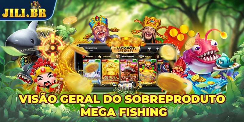 Visão geral do sobreproduto Mega Fishing